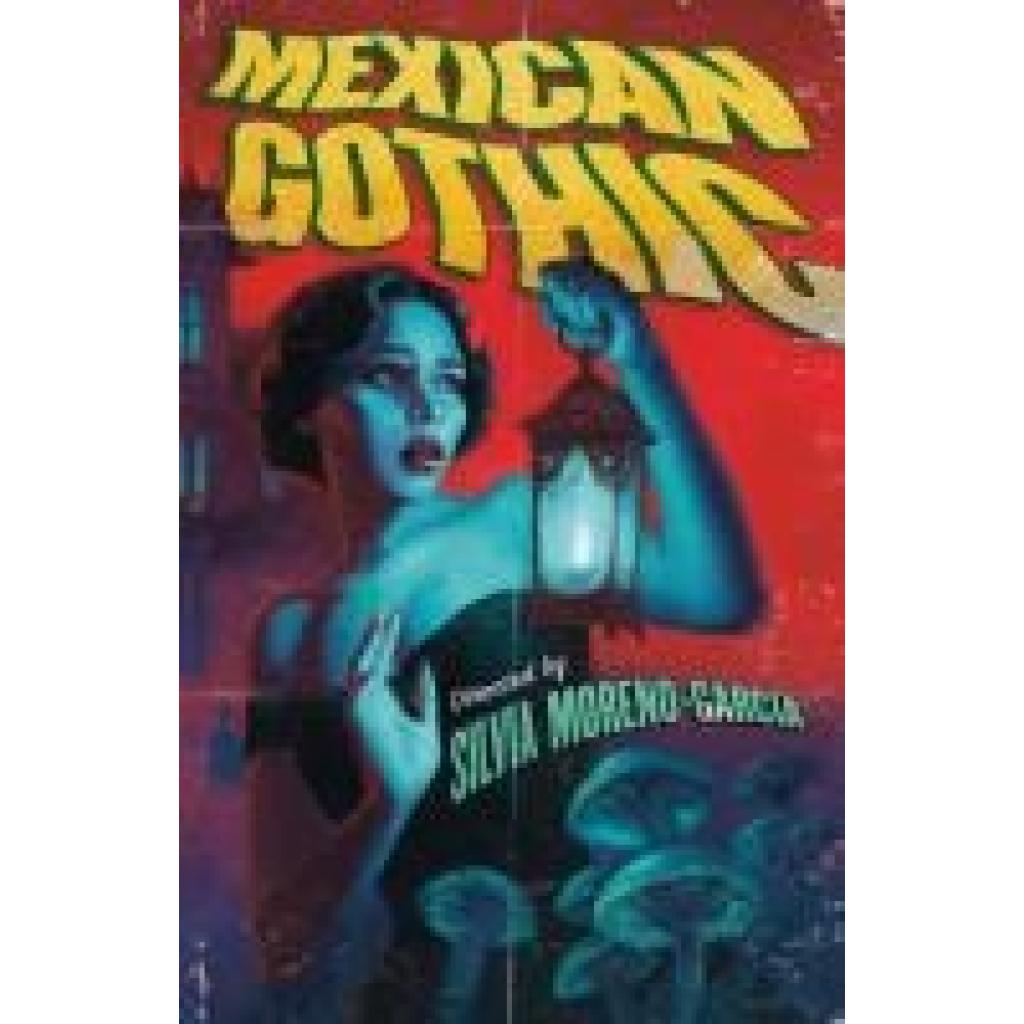 9781529427097 - Moreno-Garcia Silvia Mexican Gothic 9781529427097 - Moreno-Garcia Silvia Mexican Gothic