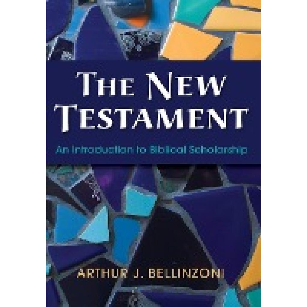9781498235112 - Bellinzoni Arthur J The New Testament 9781498235112 - Bellinzoni Arthur J The New Testament