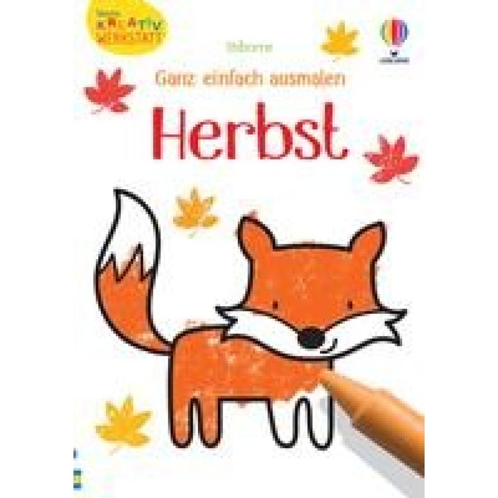 9781035700707 - Kleine-Kreativ-Werkstatt-Reihe Kleine Kreativ-Werkstatt - Ganz einfach ausmalen Herbst - Kate Nolan Kartoniert (TB) 9781035700707 - Kleine-Kreativ-Werkstatt-Reihe Kleine Kreativ-Werkstatt - Ganz einfach ausmalen Herbst - Kate Nolan Kartoniert (TB)