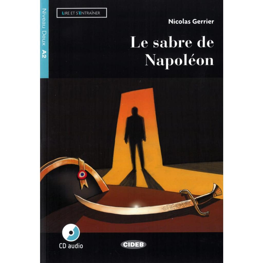 9783125002739 - Lire et sentraîner Le sabre de Napoléon m Audio-CD - Nicolas Gerrier Kartoniert (TB) 9783125002739 - Lire et sentraîner Le sabre de Napoléon m Audio-CD - Nicolas Gerrier Kartoniert (TB)