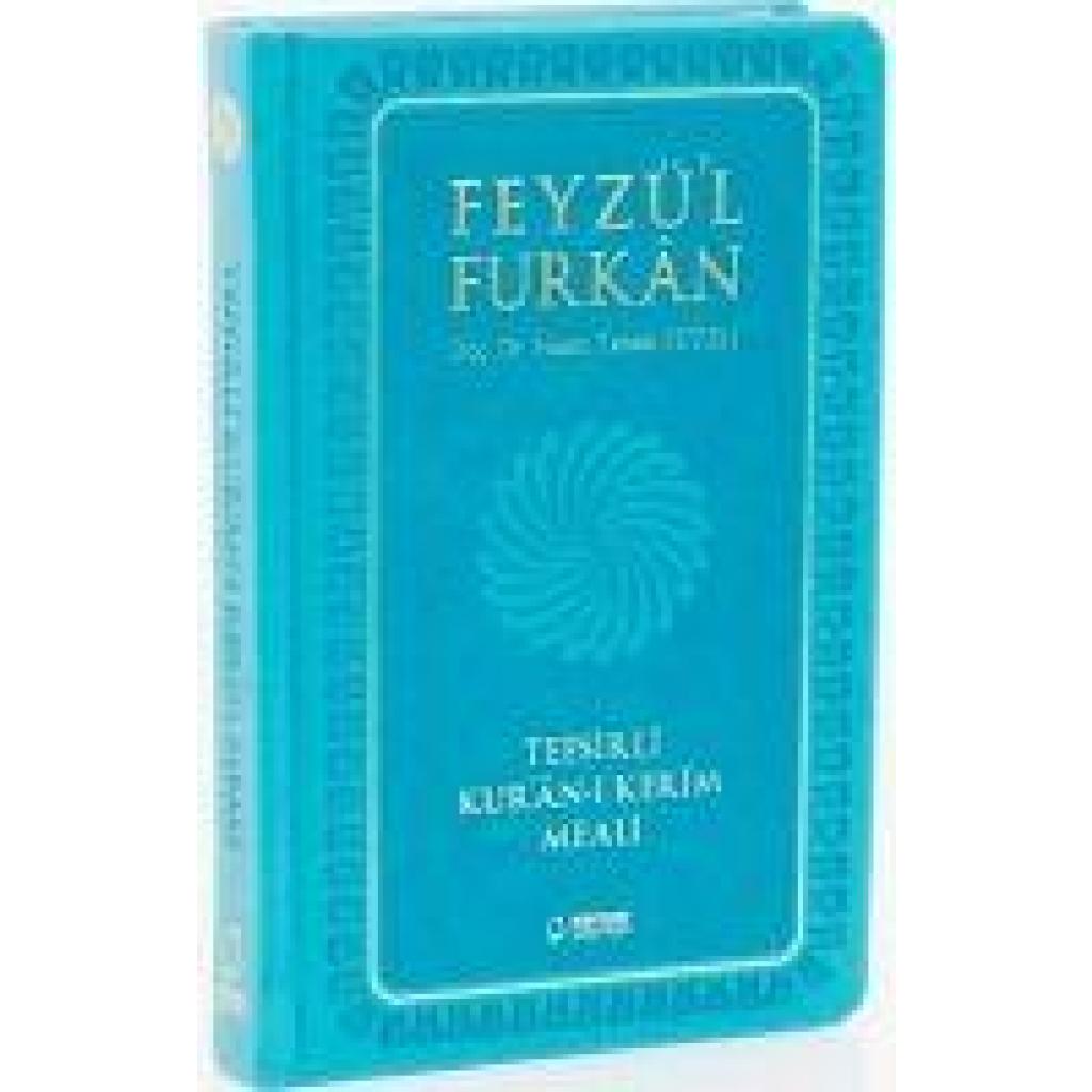 9789758757619 - Feyzül Furkan Tefsirli Kuran-i Kerim Meali - Hasan Tahsin Feyizli Taschenbuch 9789758757619 - Feyzül Furkan Tefsirli Kuran-i Kerim Meali - Hasan Tahsin Feyizli Taschenbuch