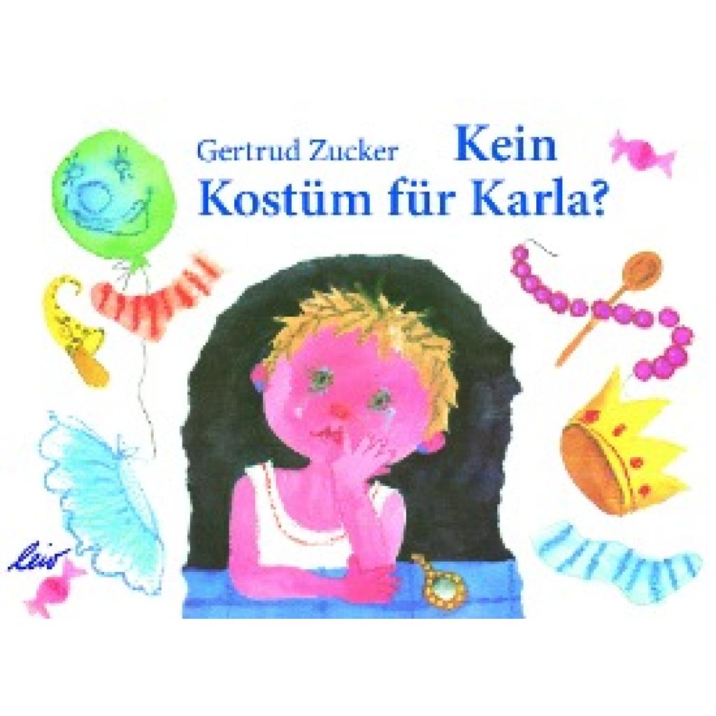 9783896034557 - Kein Kostüm für Karla? - Gertrud Zucker Pappband