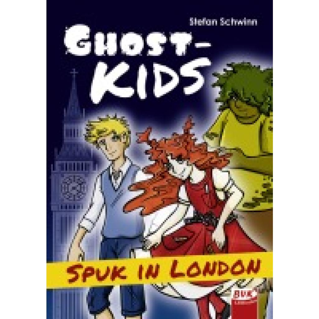 9783867408912 - Ghostkids - Spuk in London - Stefan Schwinn Gebunden