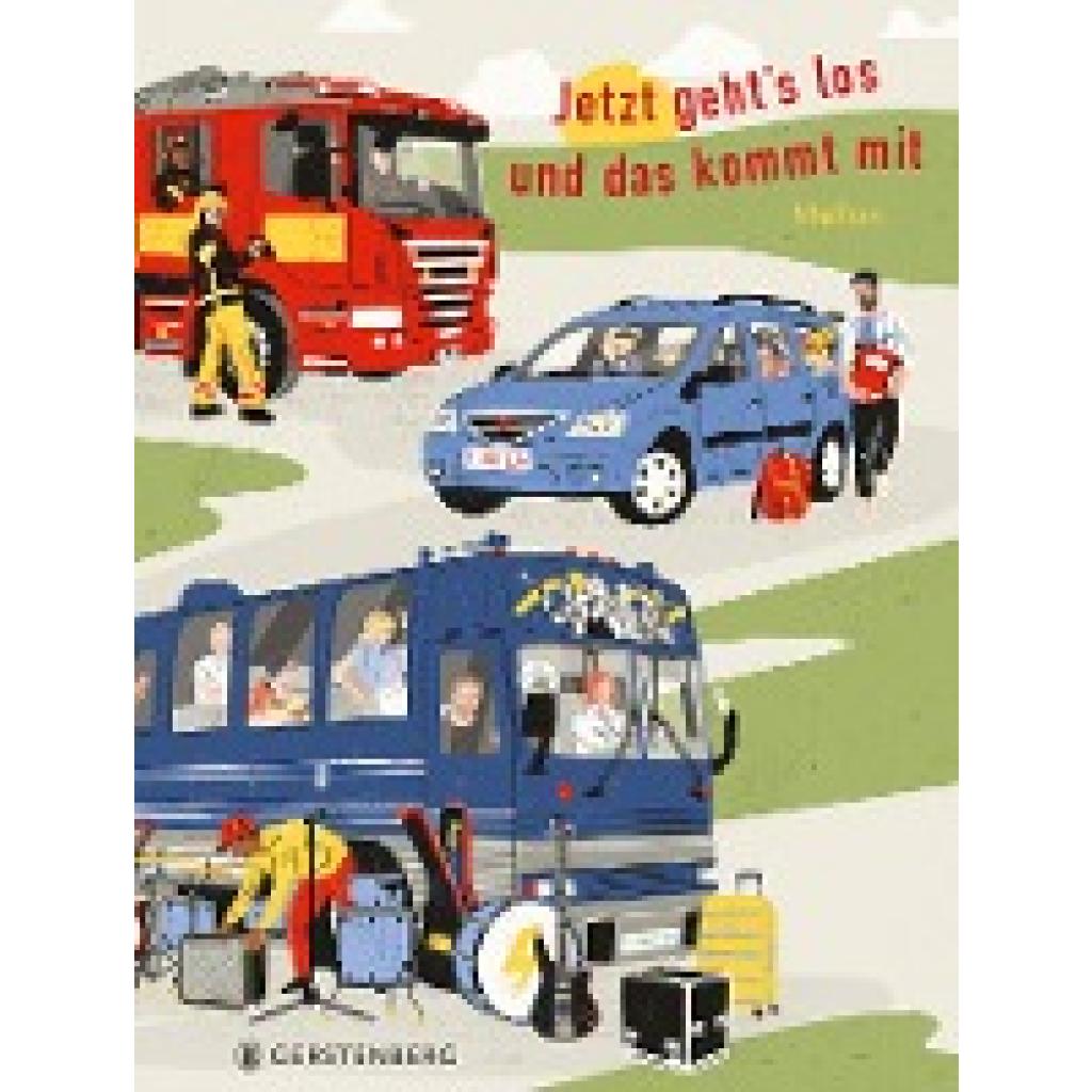 9783836961936 - Jetzt gehts los und das kommt mit - Mellon Tine Bergen Gebunden 9783836961936 - Jetzt gehts los und das kommt mit - Mellon Tine Bergen Gebunden
