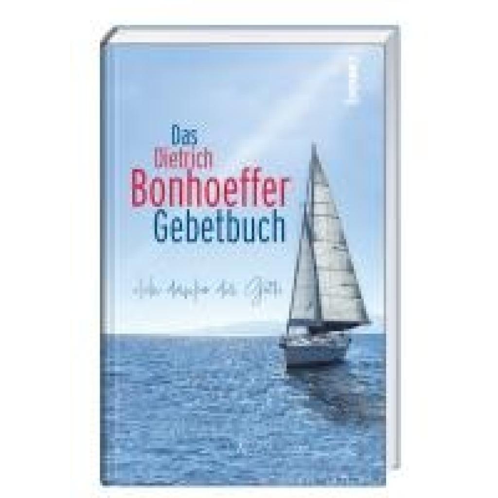 9783746266305 - Bonhoeffer Dietrich Das Dietrich-Bonhoeffer-Gebetbuch