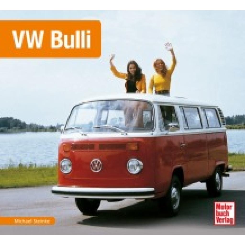 9783613038455 - VW Bulli - Michael Steinke Gebunden 9783613038455 - VW Bulli - Michael Steinke Gebunden