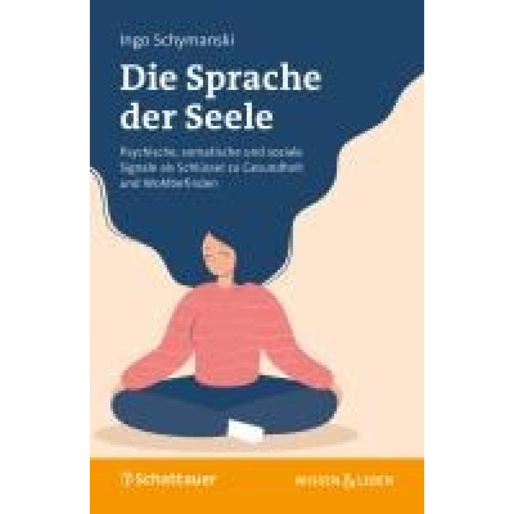 9783608401875 - Schymanski Ingo Die Sprache der Seele 9783608401875 - Schymanski Ingo Die Sprache der Seele