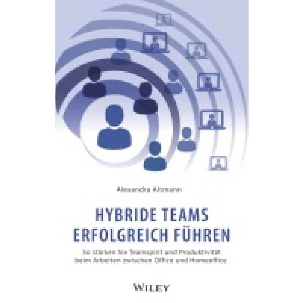 9783527511921 - Altmann Alexandra Hybride Teams erfolgreich führen