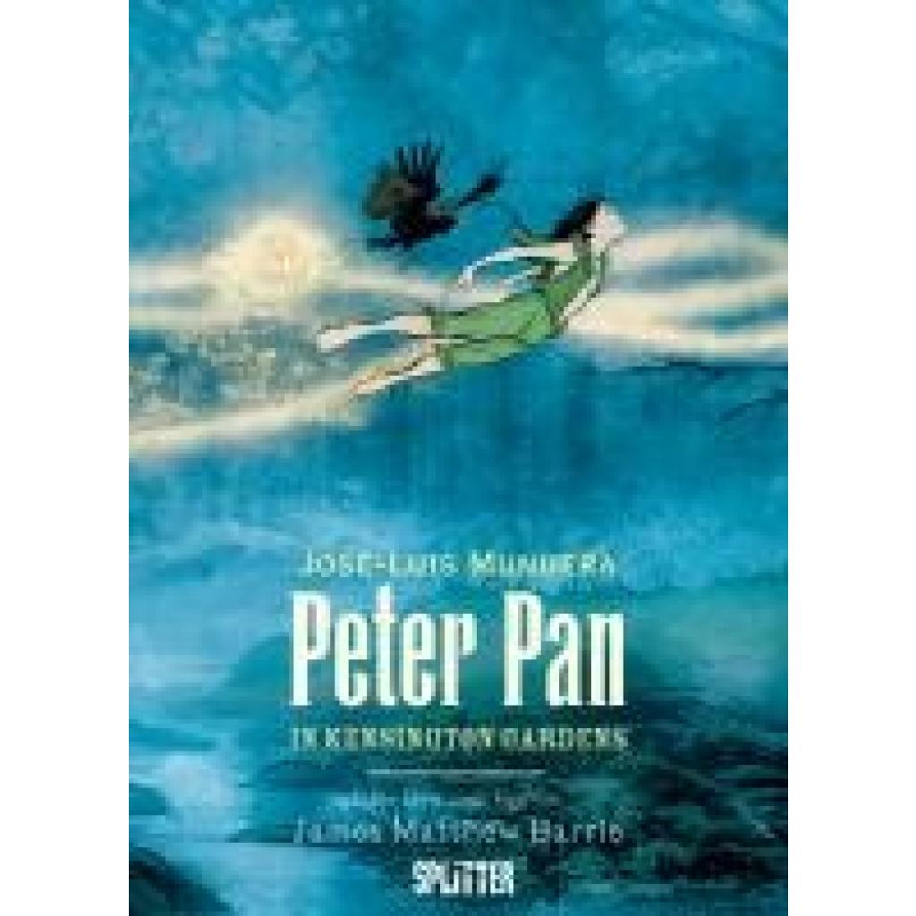 9783987214608 - Barrie James Matthew Peter Pan in Kensington Gardens (Graphic Novel) 9783987214608 - Barrie James Matthew Peter Pan in Kensington Gardens (Graphic Novel)