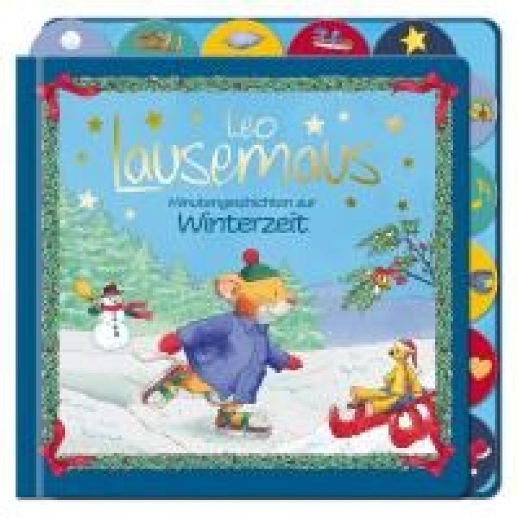 9783963471698 - Leo Lausemaus - Minutengeschichten zur Winterzeit - Sophia Witt Pappband 9783963471698 - Leo Lausemaus - Minutengeschichten zur Winterzeit - Sophia Witt Pappband