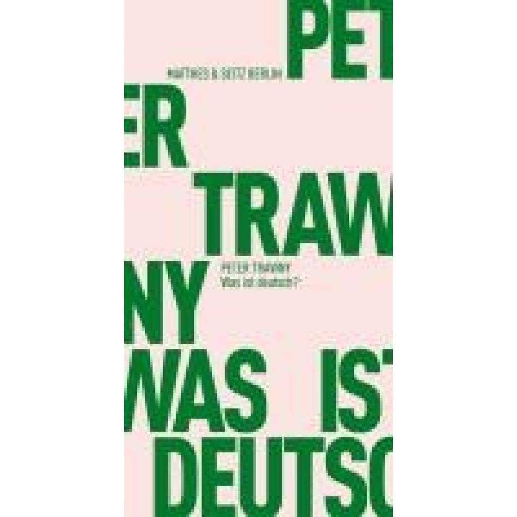 9783957573766 - Was ist deutsch? - Peter Trawny Kartoniert (TB)