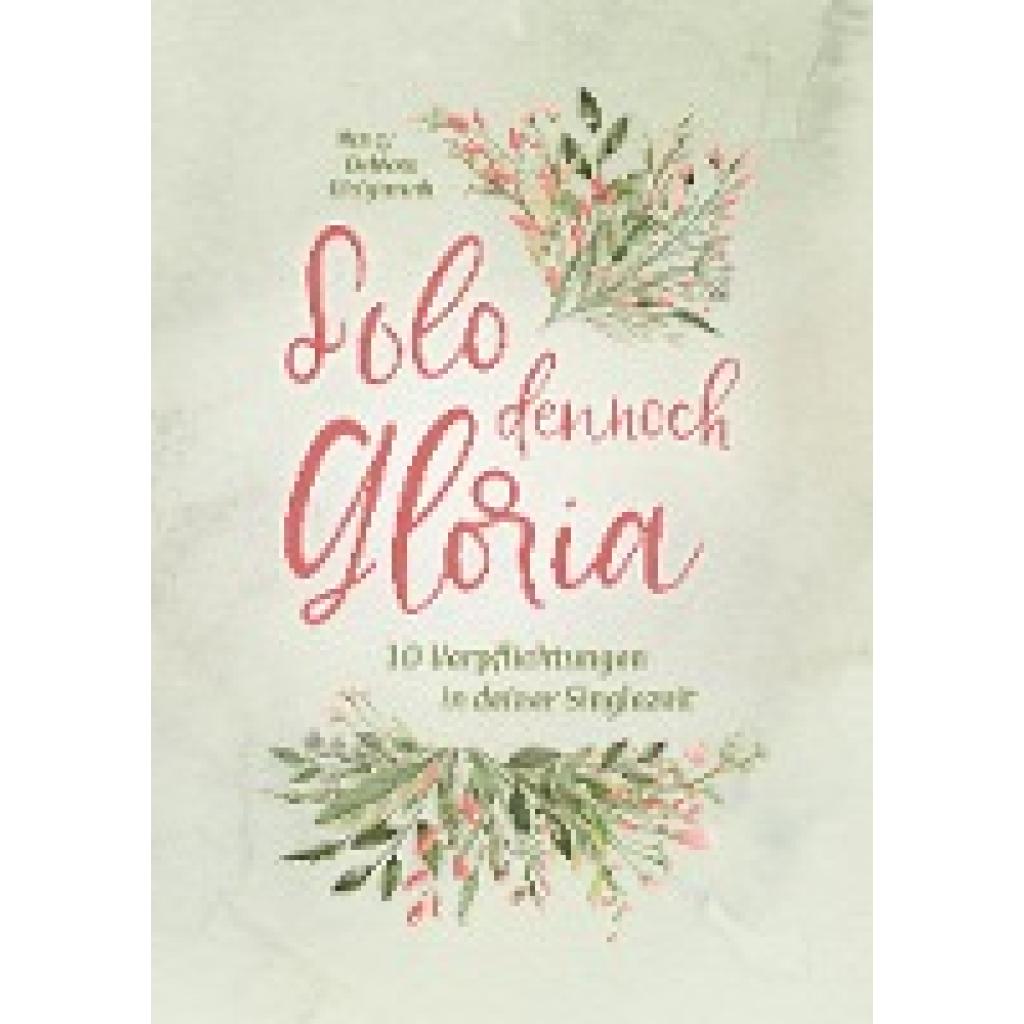 9783866994652 - Solo dennoch Gloria - Nancy DeMoss Wolgemuth Kartoniert (TB)