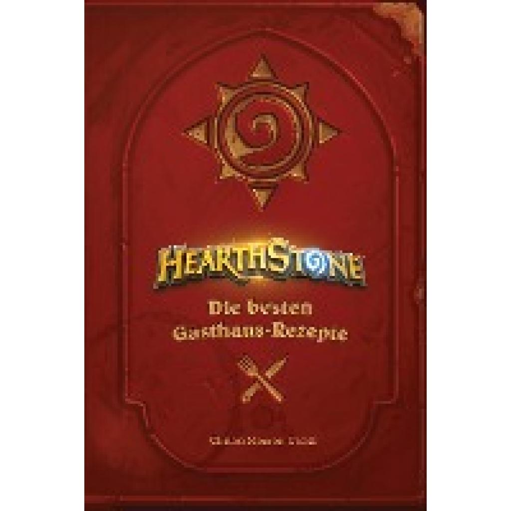 9783833235740 - Hearthstone Die besten Gasthaus-Rezepte - Chelsea Monroe-Cassel Gebunden