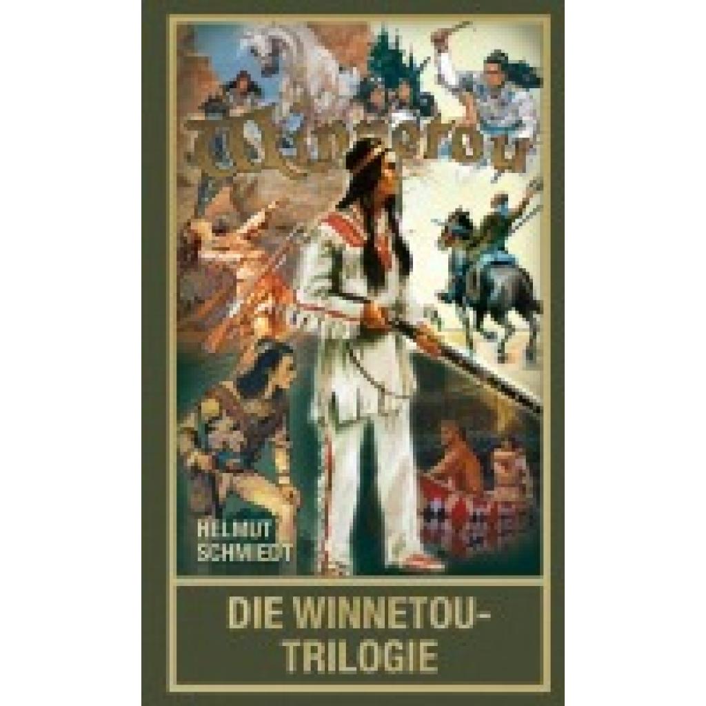 9783780205636 - Die Winnetou-Trilogie - Helmut Schmiedt Gebunden