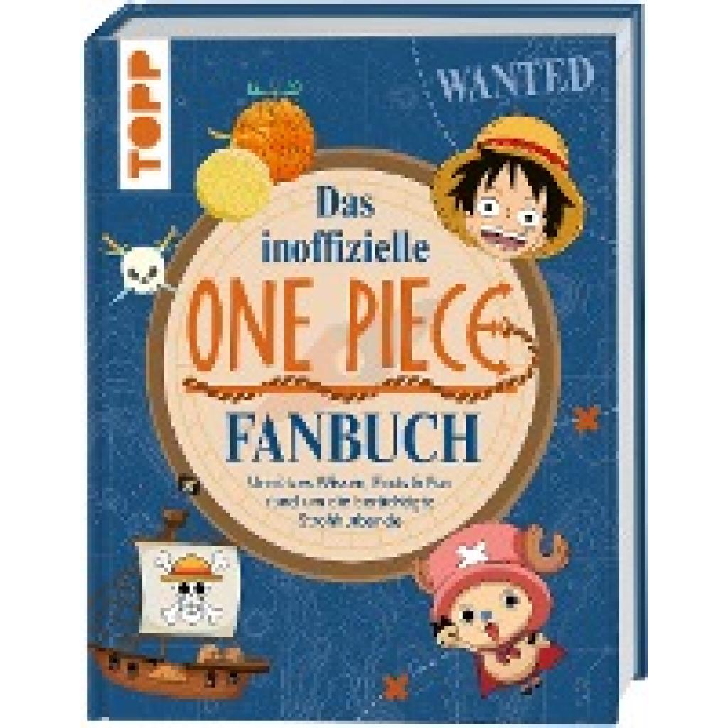 9783735852038 - Das inoffizielle One Piece Fan-Buch - Daniela Drossmann Gebunden 9783735852038 - Das inoffizielle One Piece Fan-Buch - Daniela Drossmann Gebunden