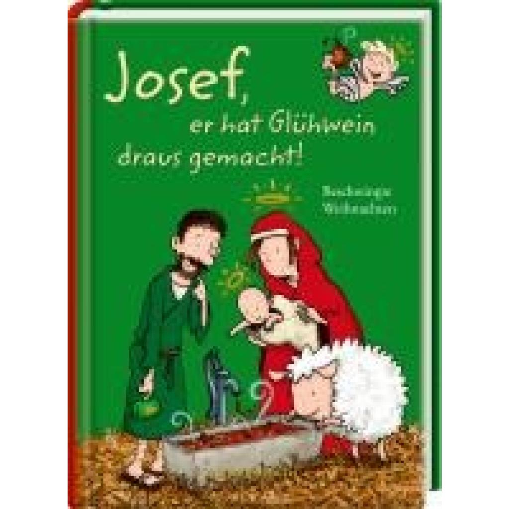 9783649649021 - Josef er hat Glühwein draus gemacht! 9783649649021 - Josef er hat Glühwein draus gemacht!