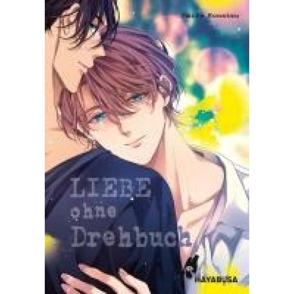 9783551624833 - Konatsu Umire Liebe ohne Drehbuch