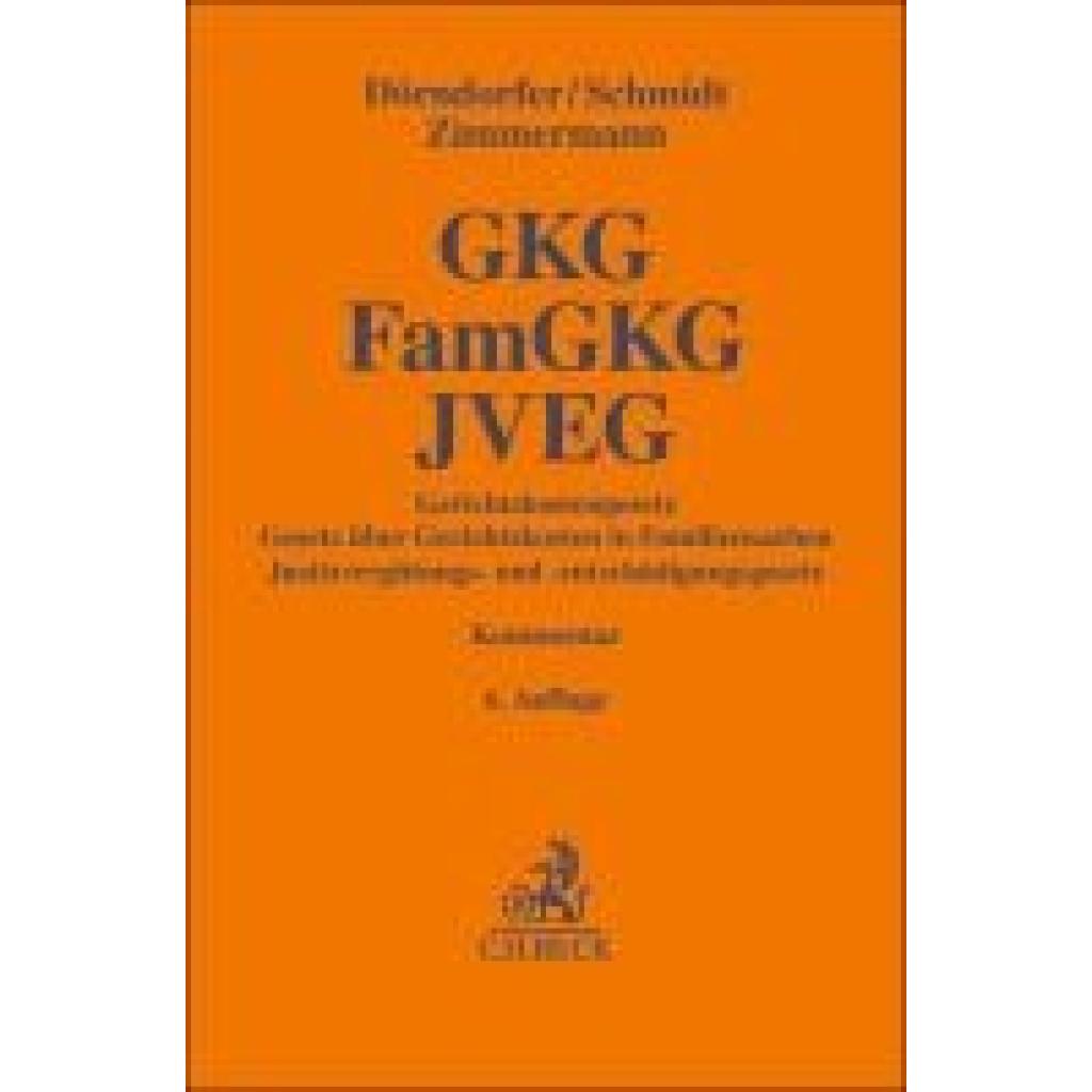 9783406824968 - Dörndorfer Josef Gerichtskostengesetz Gesetz über Gerichtskosten in Familiensachen Justizvergütungs- und -entschädigungsgesetz GKG FamGKG JVEG