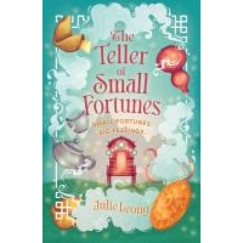 9781399729055 - Leong Julie The Teller of Small Fortunes 9781399729055 - Leong Julie The Teller of Small Fortunes