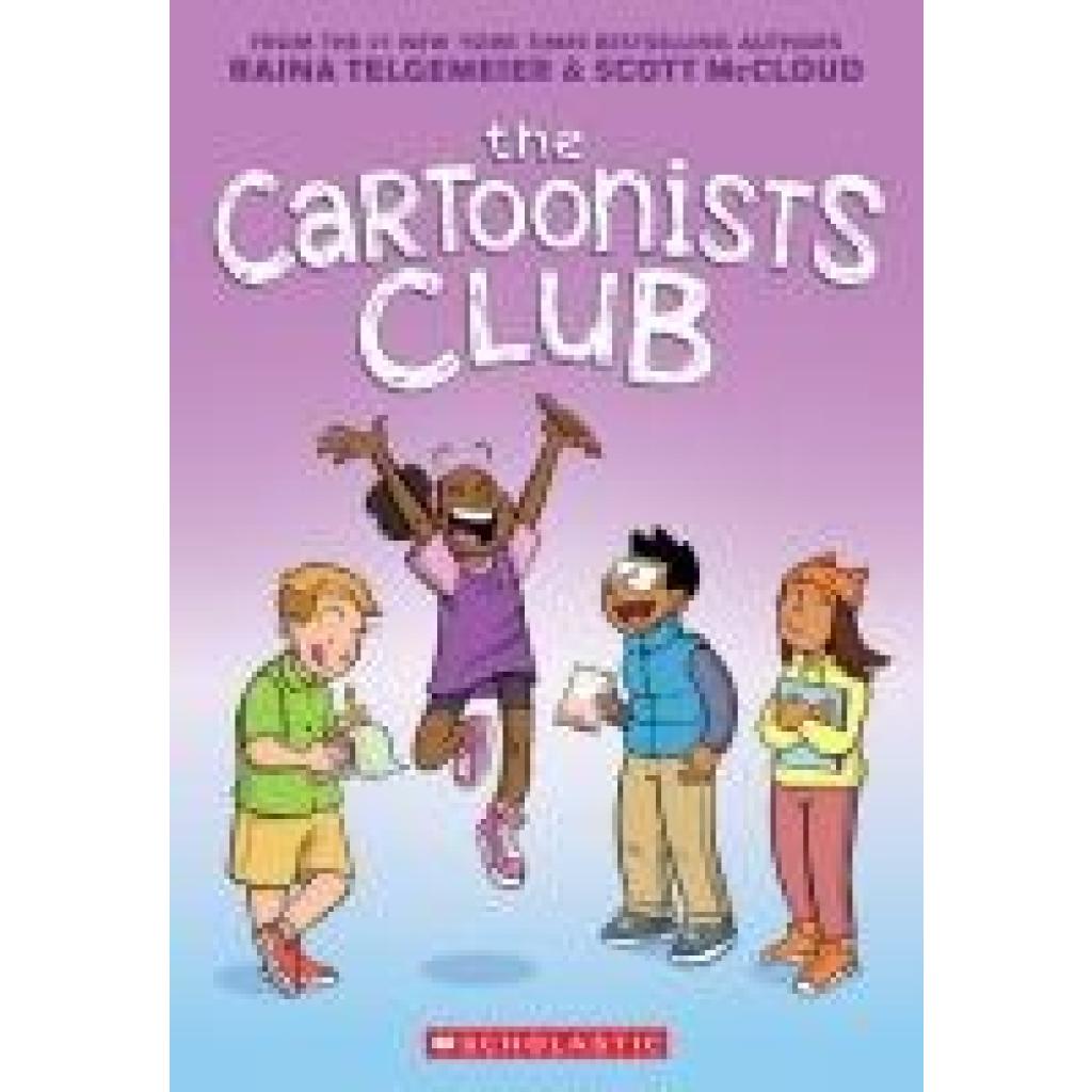 9781338777215 - Telgemeier Raina The Cartoonists Club A Graphic Novel