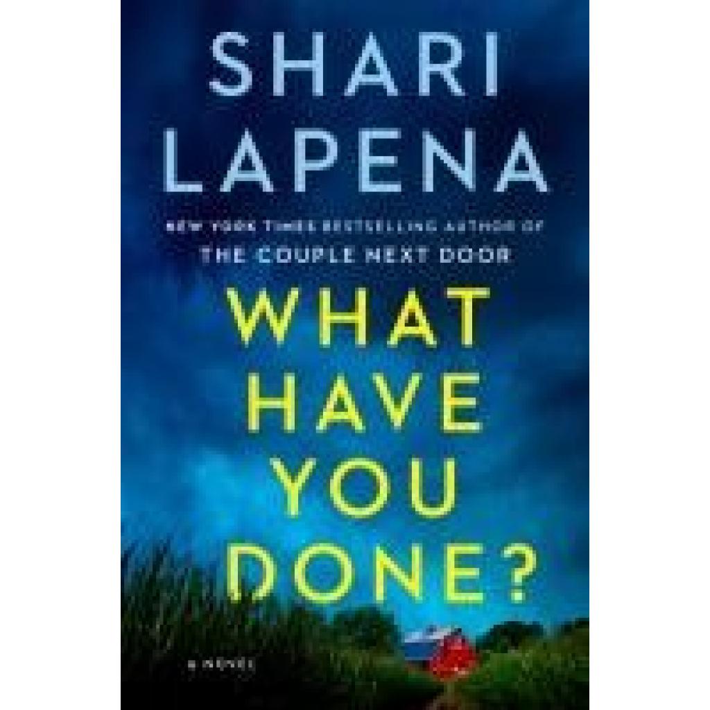 9780593833575 - Lapena Shari What Have You Done?