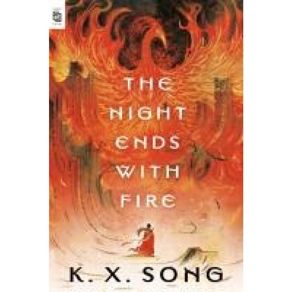 9780593818459 - Song K X The Night Ends with Fire 9780593818459 - Song K X The Night Ends with Fire