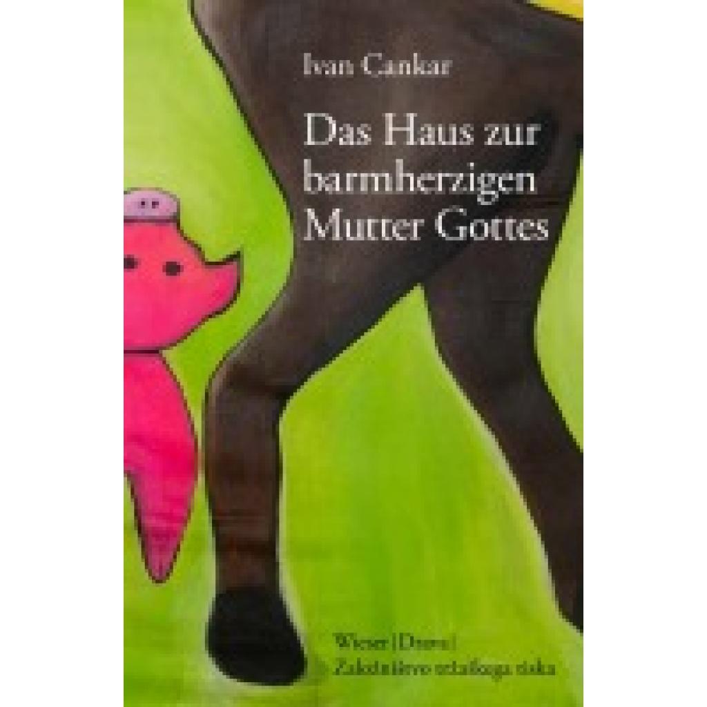 9783990296172 - Das Haus zur barmherzigen Mutter Gottes - Ivan Cankar Gebunden