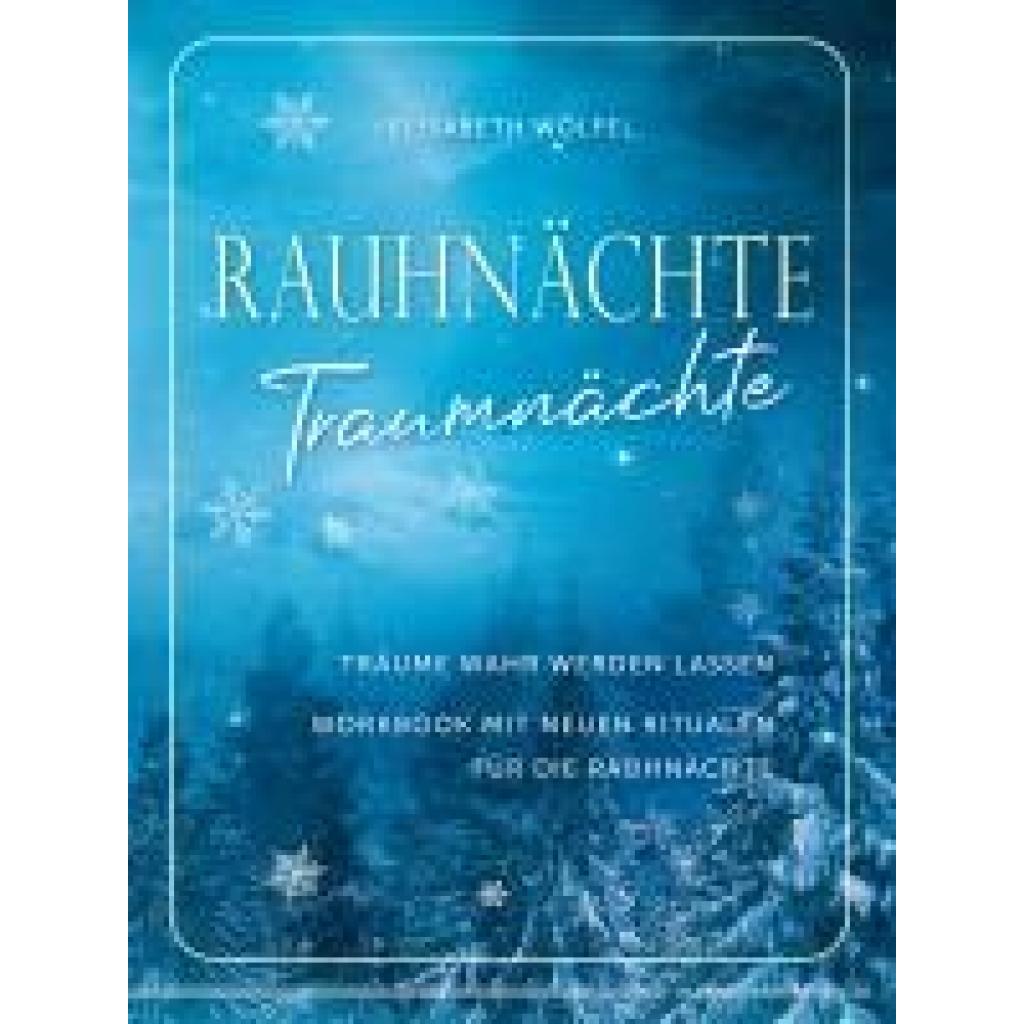 9783969330890 - Wölfel Elisabeth Rauhnächte - Traumnächte