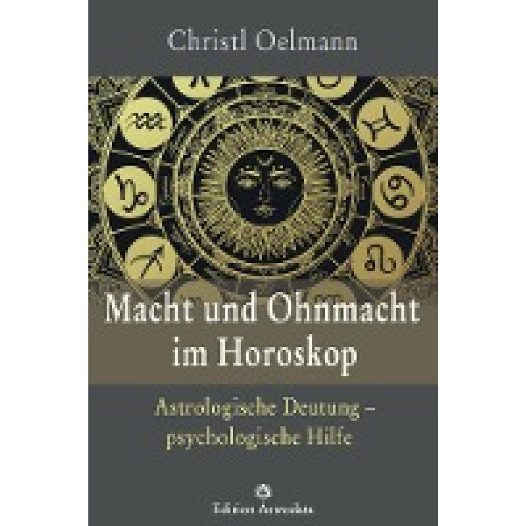 9783906881058 - Edition Astrodata Macht und Ohnmacht im Horoskop - Christl Oelmann Kartoniert (TB) 9783906881058 - Edition Astrodata Macht und Ohnmacht im Horoskop - Christl Oelmann Kartoniert (TB)