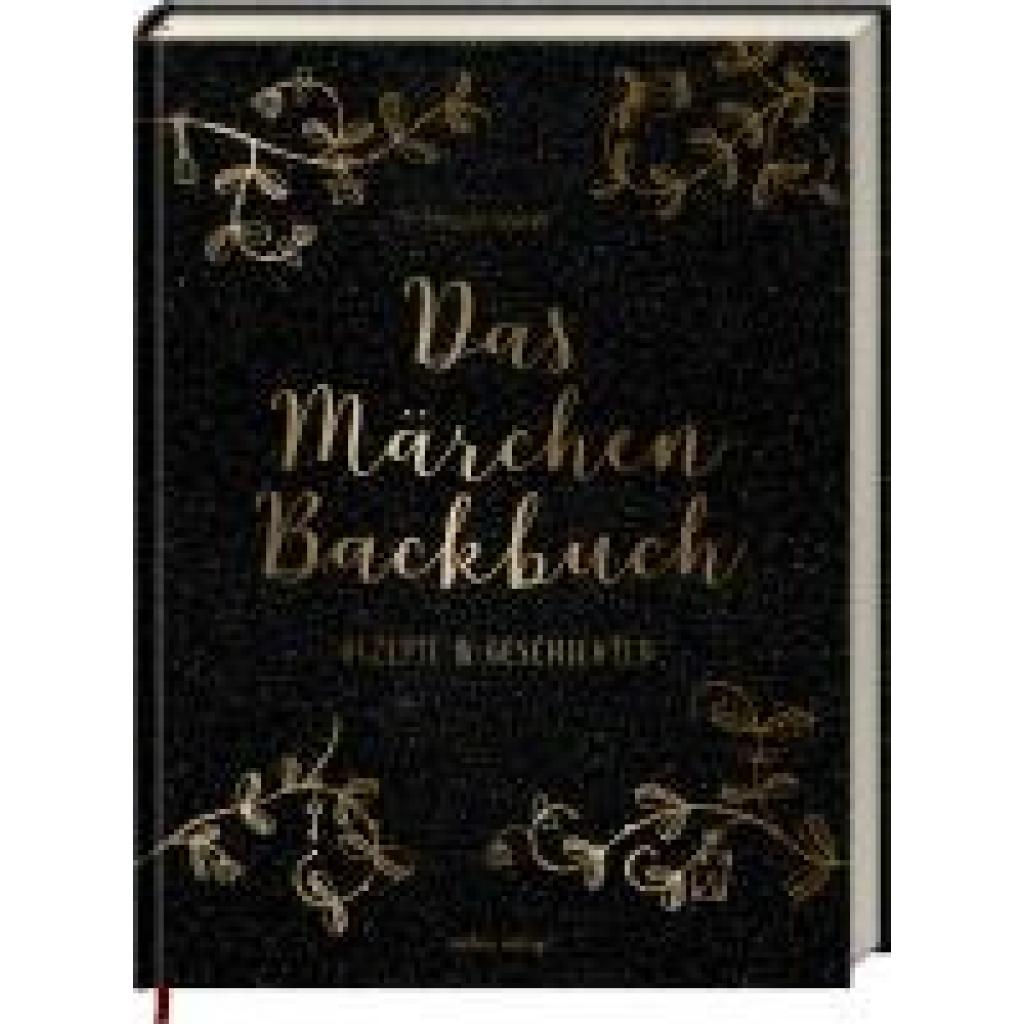 9783881171724 - Das Märchen-Backbuch - Christin Geweke Gebunden