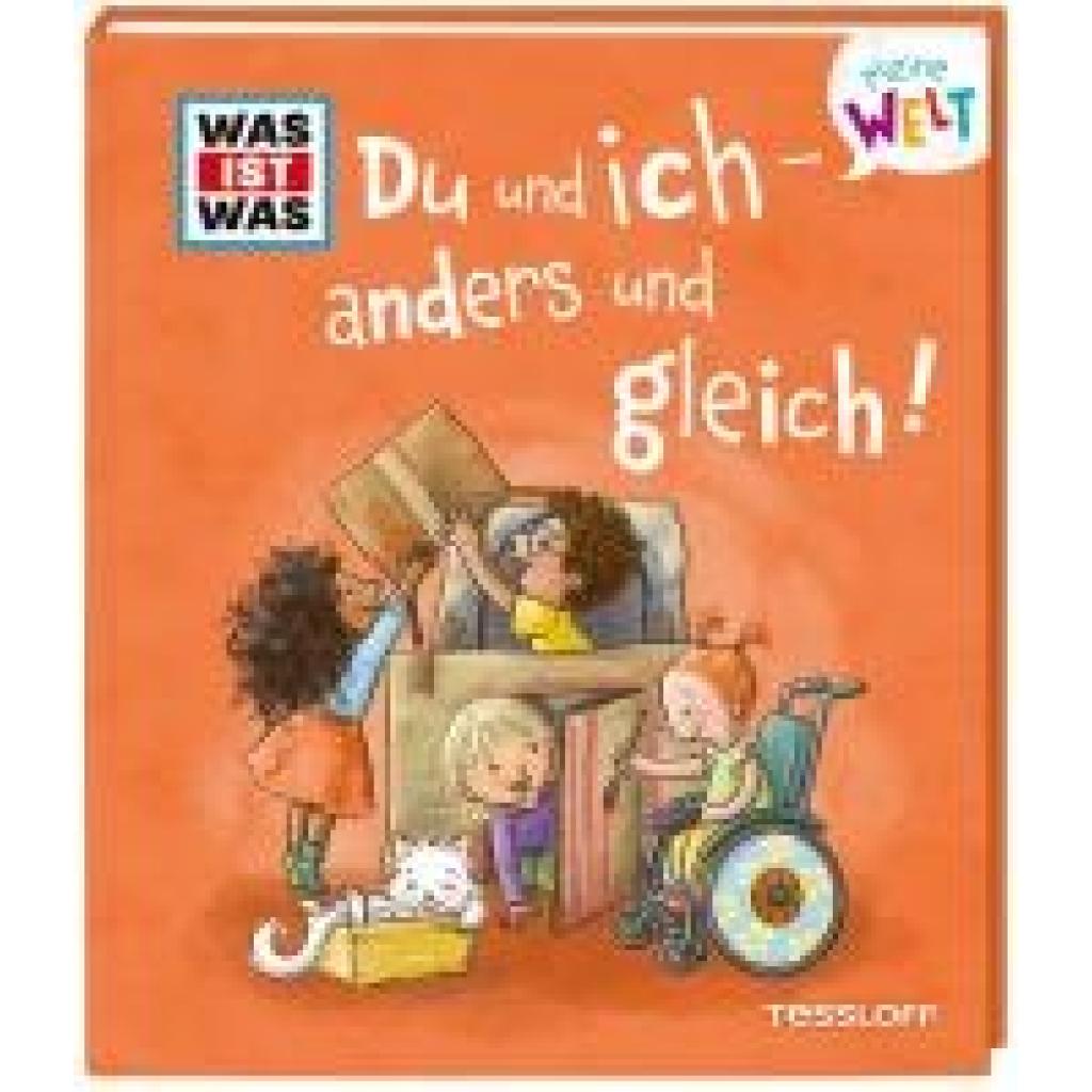 9783788643928 - Weller-Essers Andrea WAS IST WAS Meine Welt Band 16 Du und ich - anders und gleich! 9783788643928 - Weller-Essers Andrea WAS IST WAS Meine Welt Band 16 Du und ich - anders und gleich!