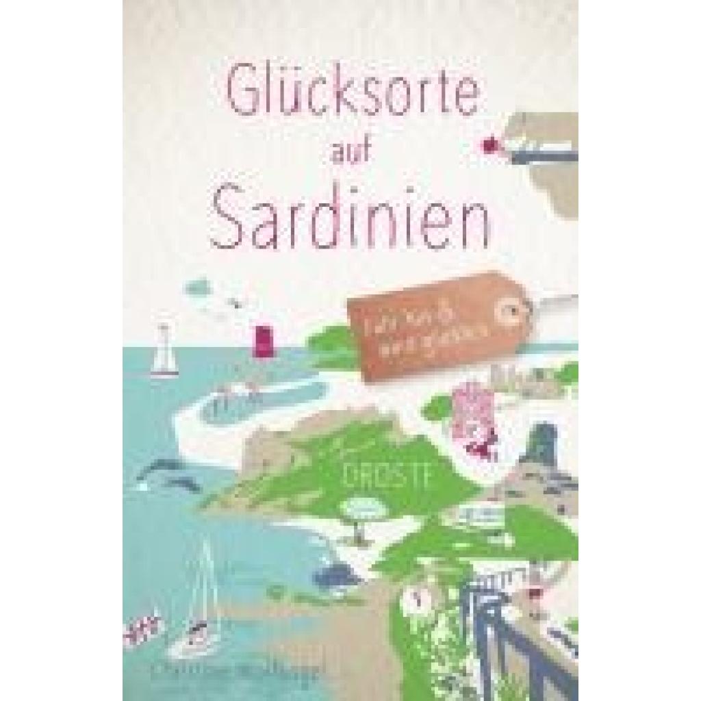 9783770025619 - Wolfangel Christine Glücksorte auf Sardinien