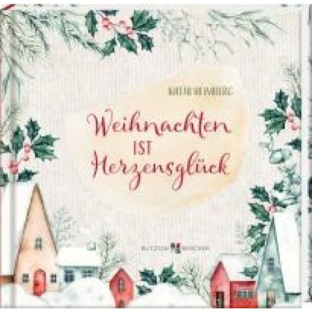 9783766636829 - Heimberg Katja Weihnachten ist Herzensglück