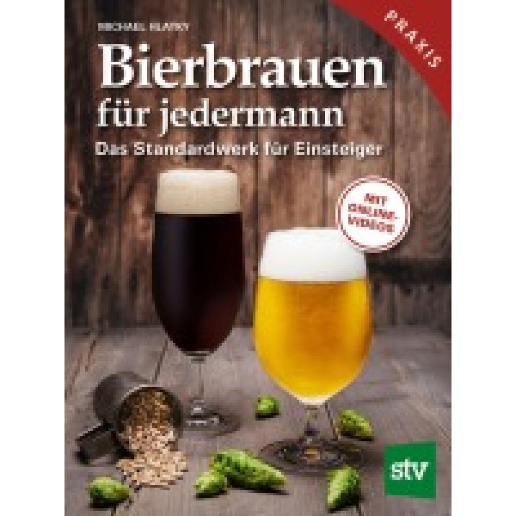 9783702017651 - Bierbrauen für jedermann - Michael Hlatky Gebunden