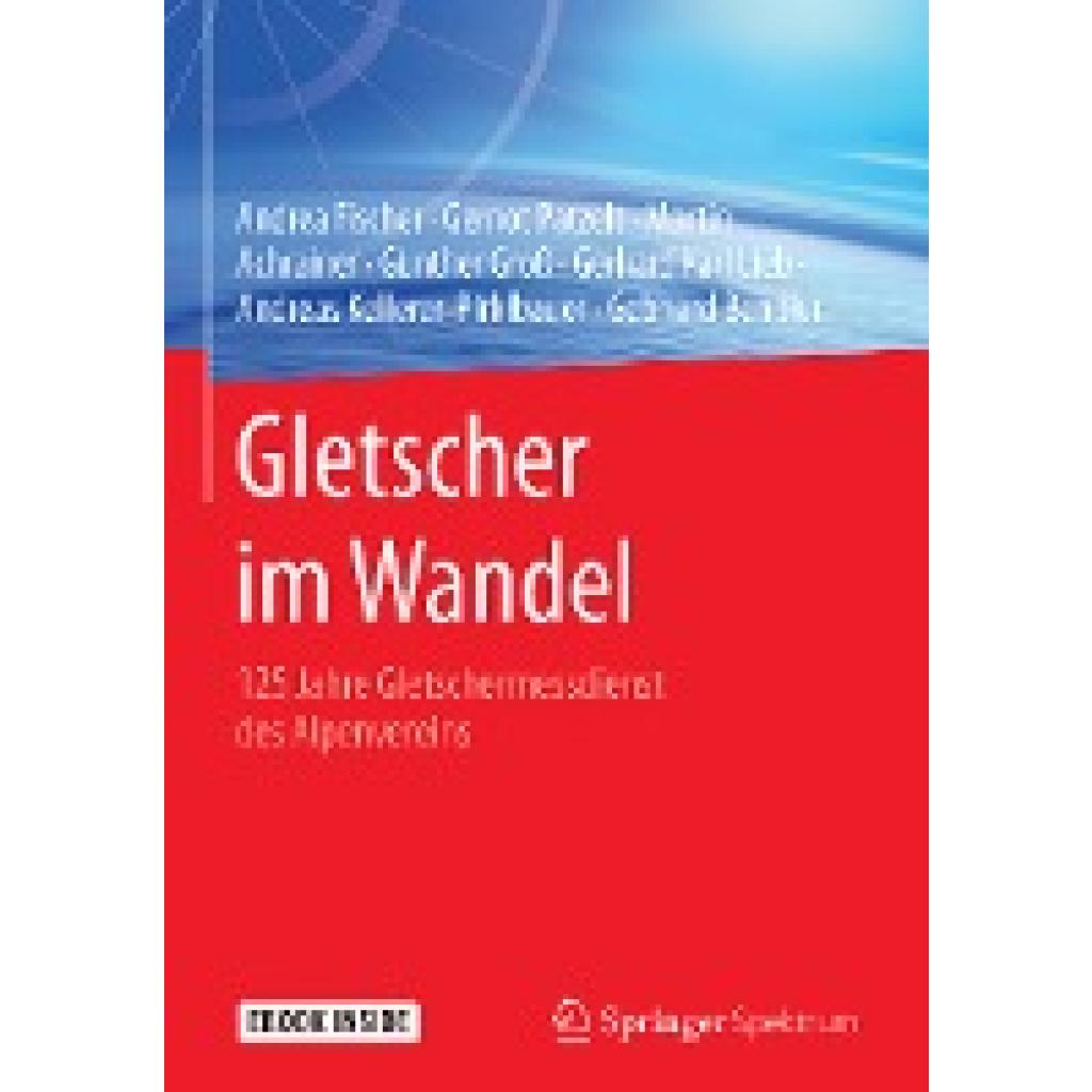 Fischer, Andrea: Gletscher im Wandel