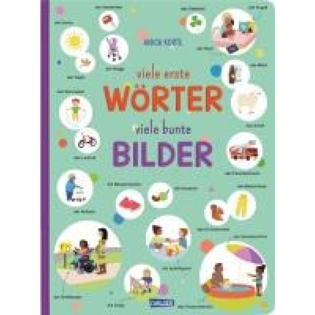 9783551172693 - Korte Anica viele erste WÖRTER viele bunte BILDER