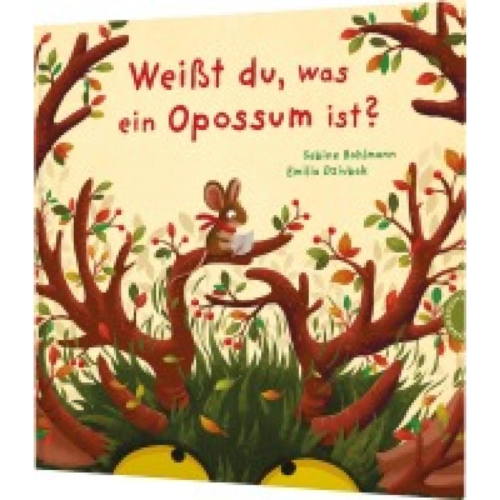 9783522460576 - Bohlmann Sabine Weißt du was ein Opossum ist?
