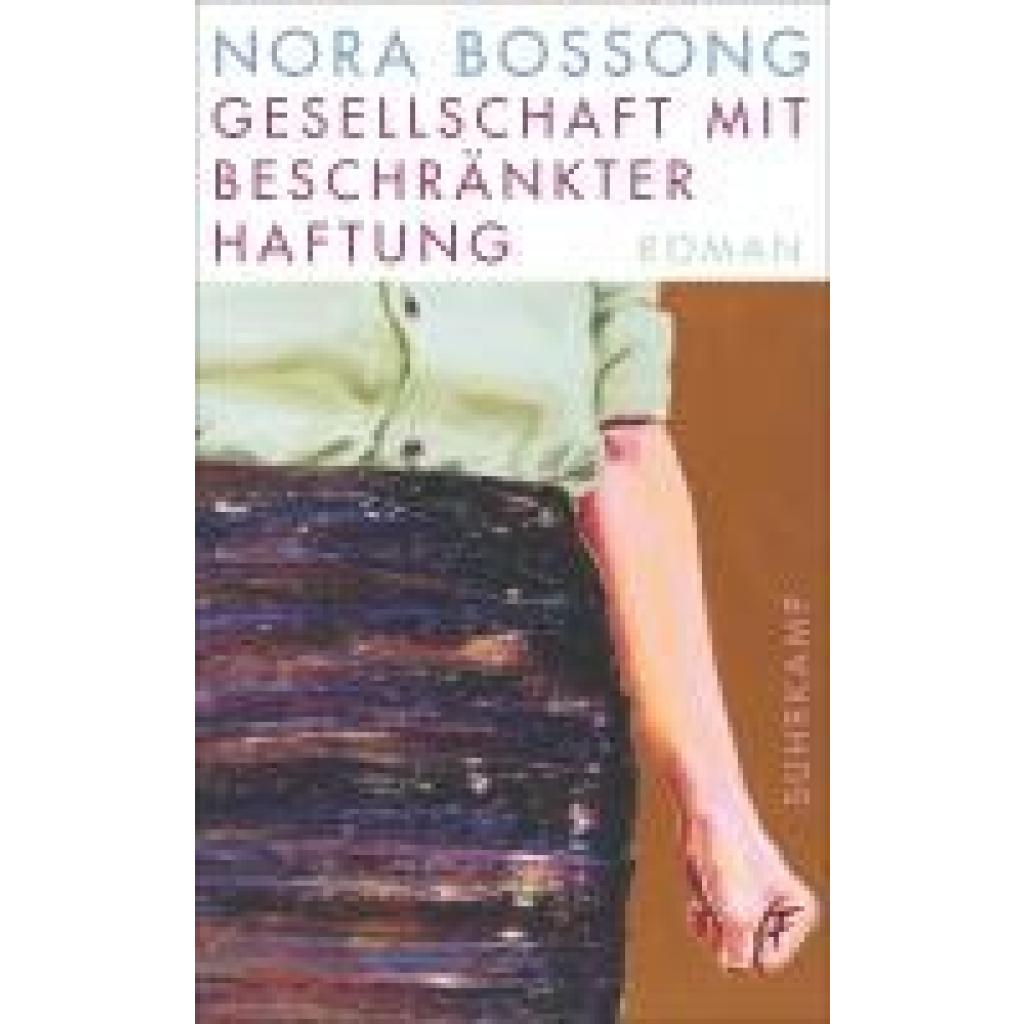 9783518474631 - Bossong Nora Gesellschaft mit beschränkter Haftung