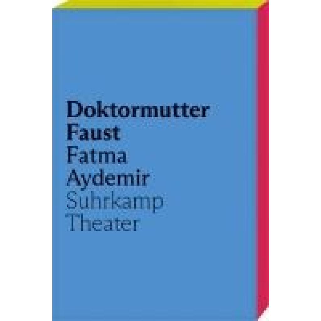 9783518432099 - Aydemir Fatma Doktormutter Faust 9783518432099 - Aydemir Fatma Doktormutter Faust