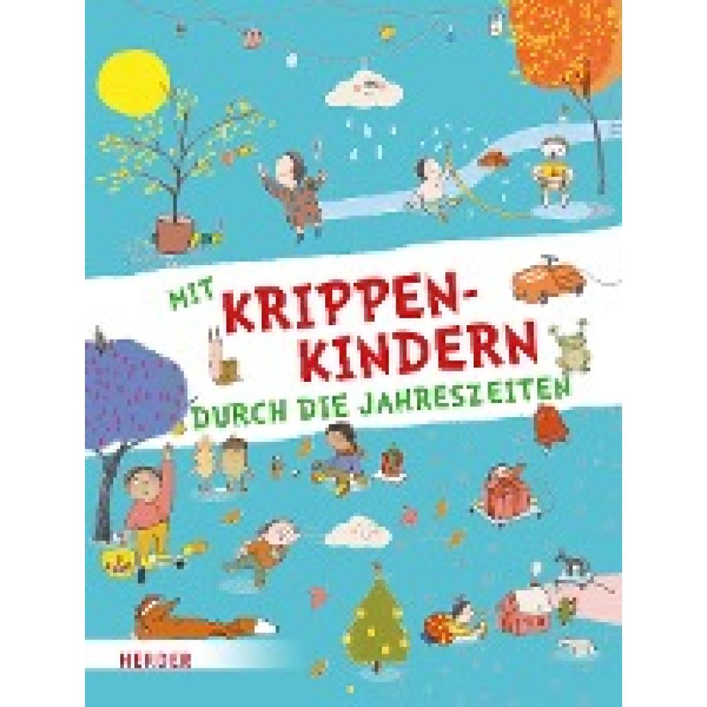 9783451395321 - Mit Krippenkindern durch die Jahreszeiten - Herder Pädagogik Gebunden