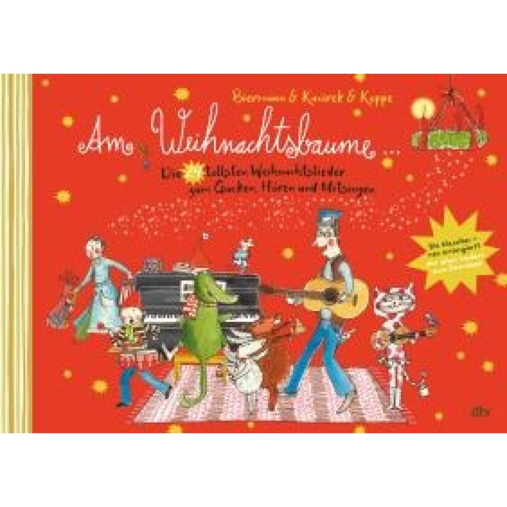 9783423764476 - Am Weihnachtsbaume - Die 24 tollsten Weihnachtslieder zum Gucken Hören und Mitsingen - Franziska Biermann Gebunden