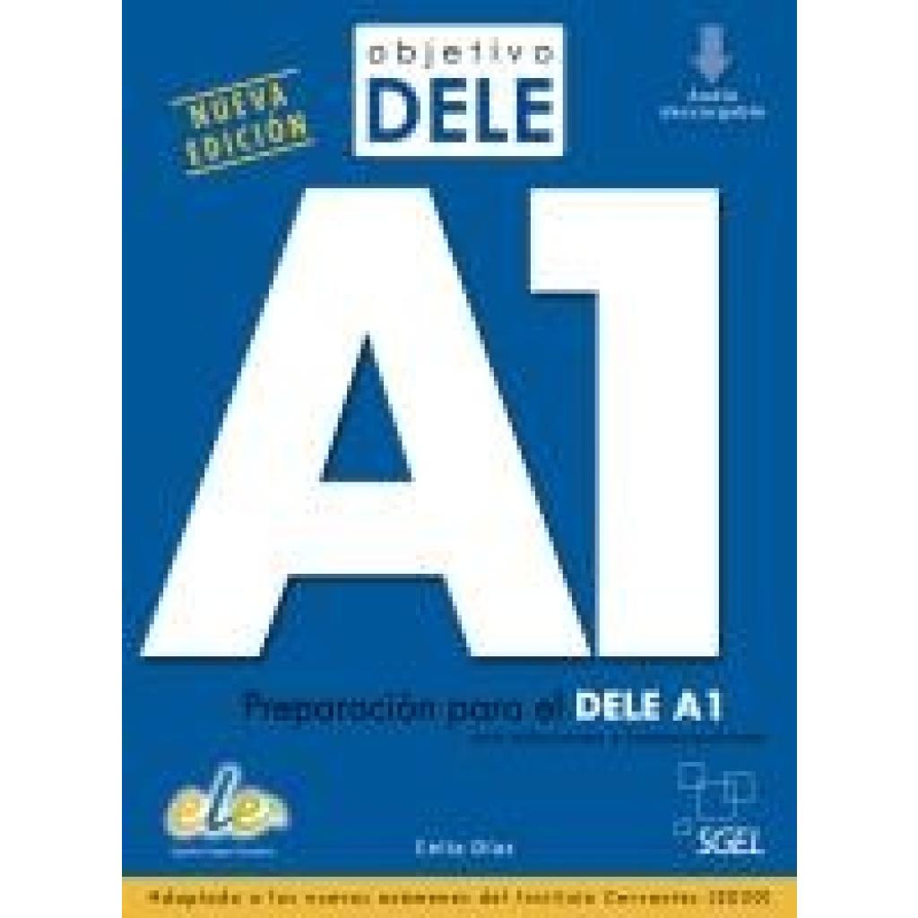 9783190545001 - Objetivo DELE Objetivo DELE A1 Nueva edición - Celia Díaz Kartoniert (TB) 9783190545001 - Objetivo DELE Objetivo DELE A1 Nueva edición - Celia Díaz Kartoniert (TB)