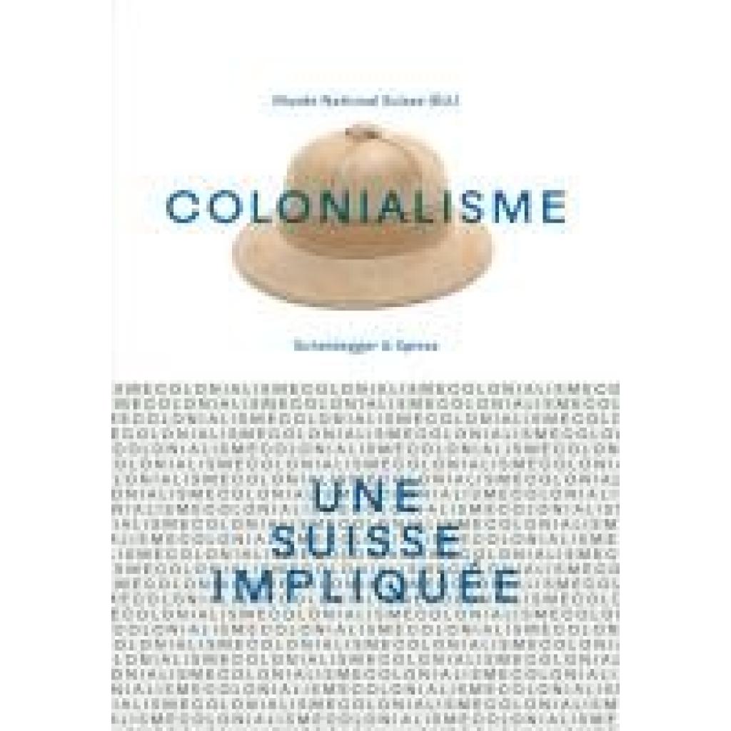 9783039422128 - Colonialisme - une Suisse impliquée