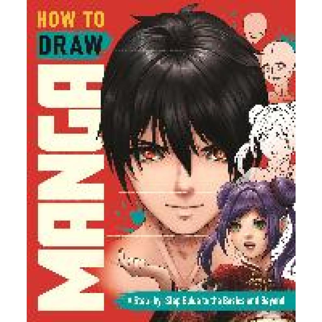 9781915751027 - How to Draw Manga - Jolene Yeo Shirley Tan Kartoniert (TB) 9781915751027 - How to Draw Manga - Jolene Yeo Shirley Tan Kartoniert (TB)