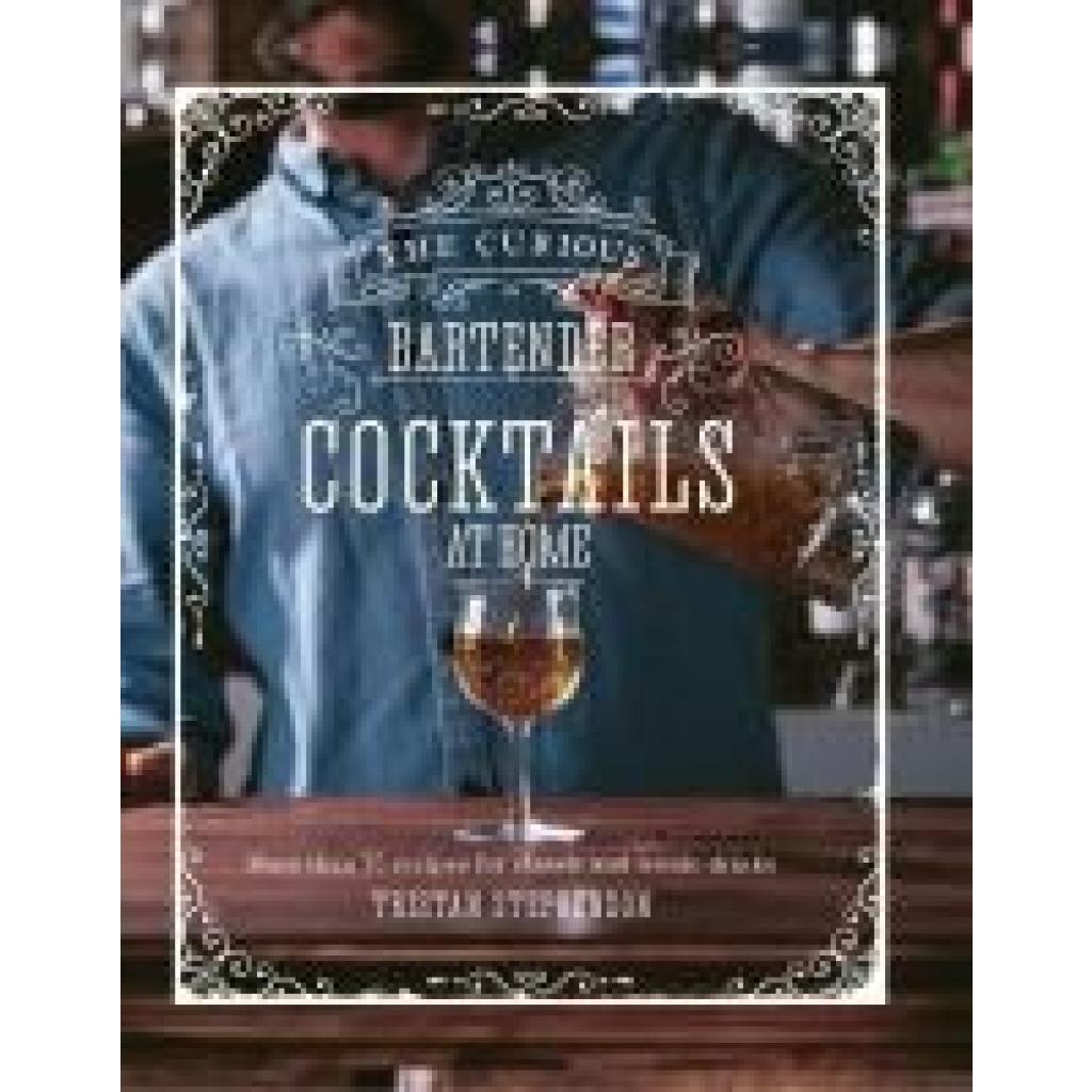 9781788793520 - Stephenson Tristan Cocktails at Home 9781788793520 - Stephenson Tristan Cocktails at Home