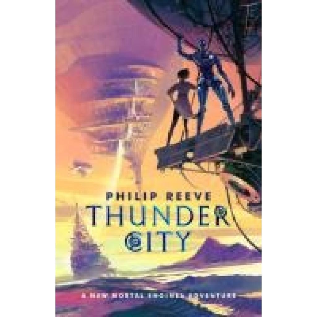 9780702335471 - Reeve Philip Mortal Engines Thunder City