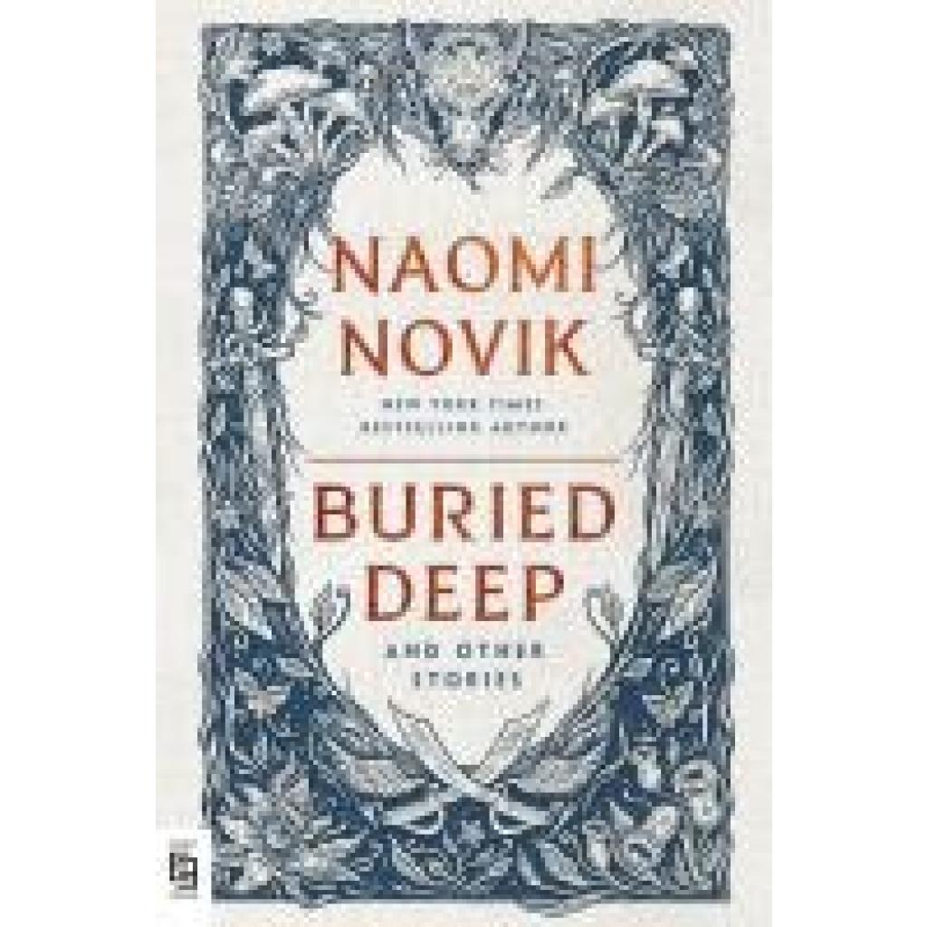 9780593871478 - Novik Naomi Buried Deep and Other Stories