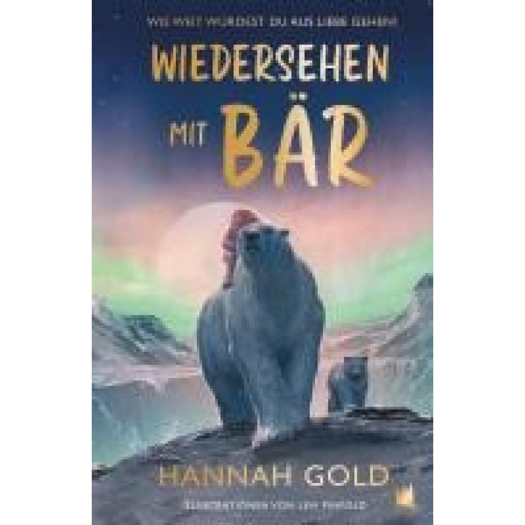 9783968260488 - Gold Hannah Wiedersehen mit Bär