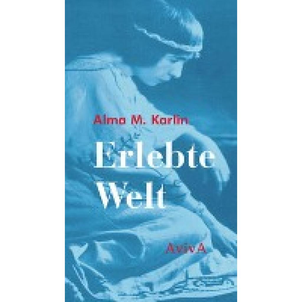 9783949302183 - Erlebte Welt - Alma M Karlin Gebunden