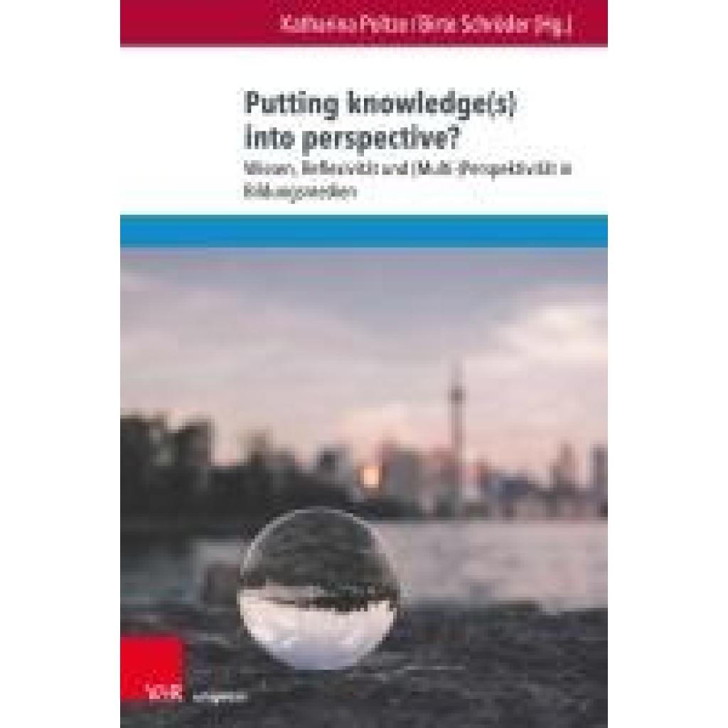 9783847117605 - Putting knowledge(s) into perspective? 9783847117605 - Putting knowledge(s) into perspective?